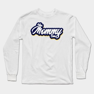 Yes Mommy Can Long Sleeve T-Shirt